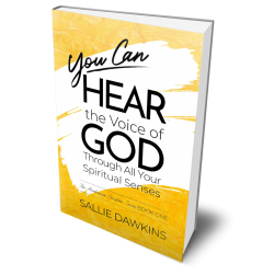 You Can Hear the Voice of God Through All Your Spiritual Senses