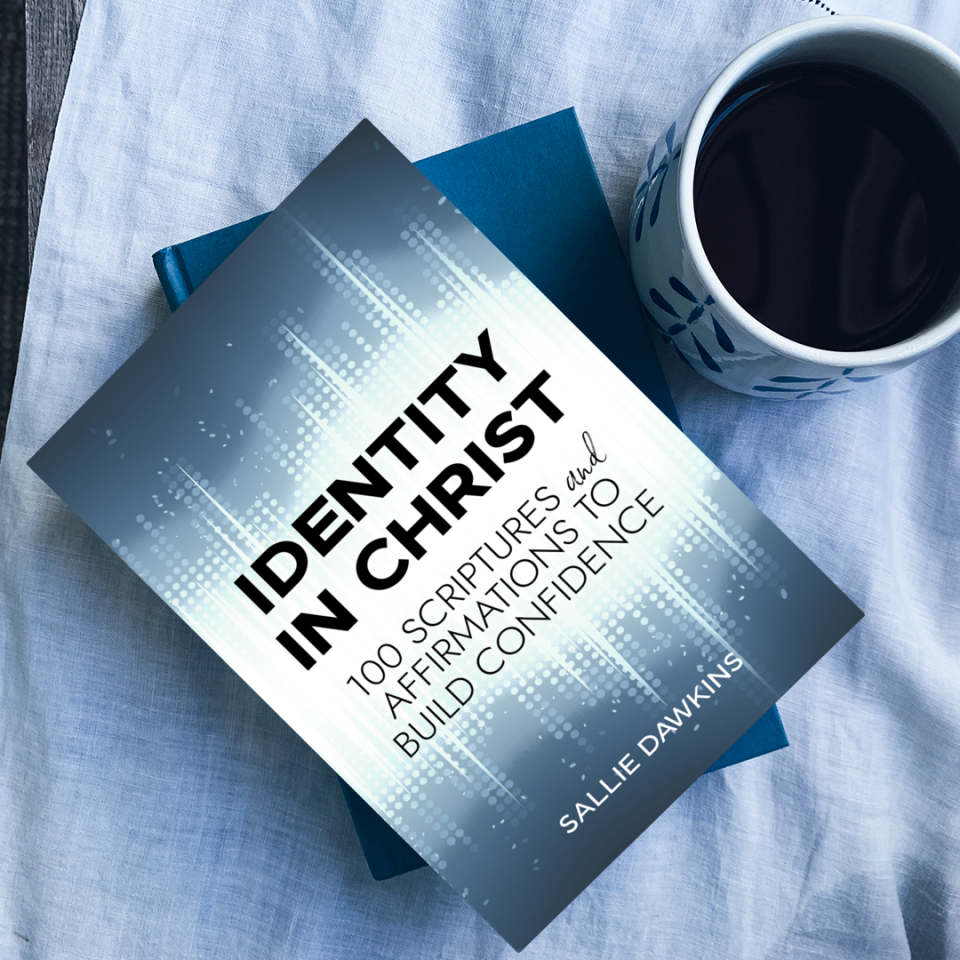 Identity in christ 100 scriptures and affirmations to build confidence