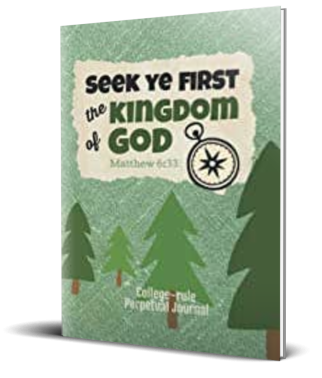 Christian Journal Seek Ye First: Matthew 6:33