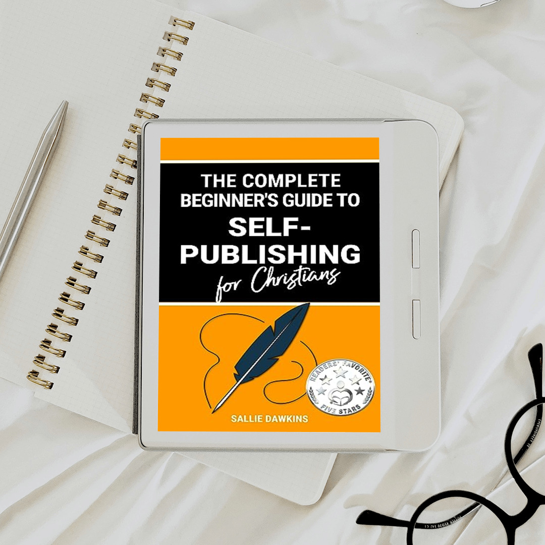 <span>The Complete Beginner's Guide to Self-Publishing for Christians:</span> The Complete Beginner's Guide to Self-Publishing for Christians