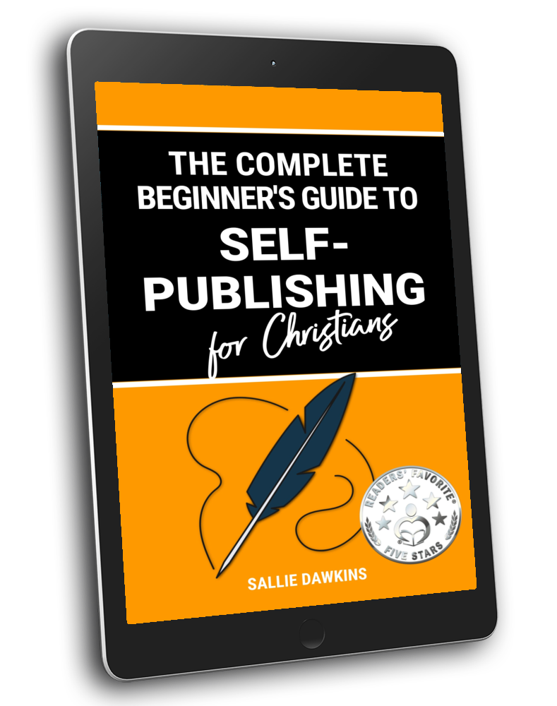 The Complete Beginner's Guide to Self-Publishing for Christians